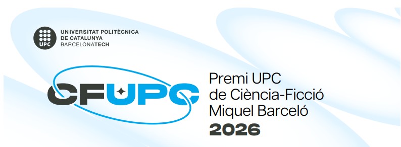 Un concours de novellas de science fiction dans toutes les langues à l'Université Polytechnique de Catalogne à Barcelone.